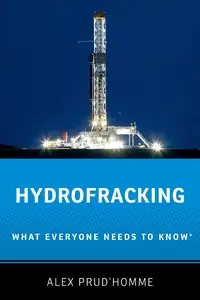 Hydrofracking: What Everyone Needs to Know® (repost)