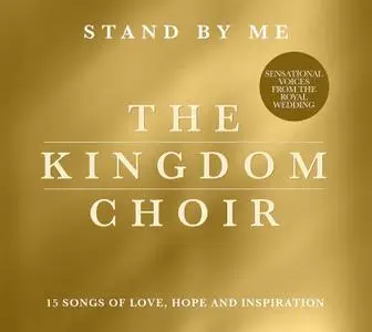 The Kingdom Choir - Stand By Me (2018)