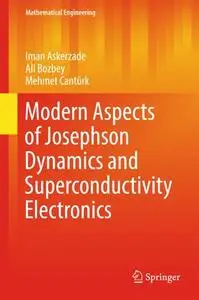 Modern Aspects of Josephson Dynamics and Superconductivity Electronics