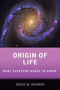 Origin of Life (What Everyone Needs to Know)