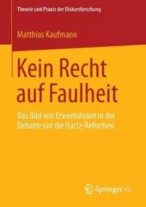 Kein Recht auf Faulheit: Das Bild von Erwerbslosen in der Debatte um die Hartz-Reformen (Repost)