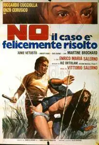 No il caso è felicemente risolto / No, the Case Is Happily Resolved (1973)