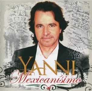 Yanni - Mexicanisimo (2010) [Repost]