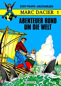 Marc Dacier - Band 01 - Abenteuer rund um die Welt