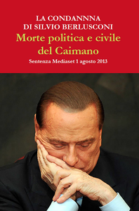 Marianna Fo - La condanna di Silvio Berlusconi (2013) [Repost]