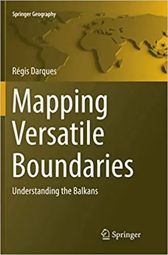Mapping Versatile Boundaries: Understanding the Balkans (Repost)