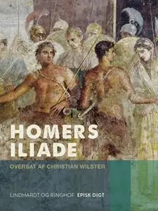 «Homers Iliade» by Homer
