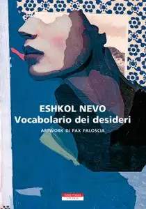 Eshkol Nevo - Vocabolario dei desideri