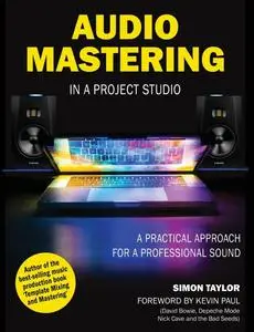 AUDIO MASTERING IN A PROJECT STUDIO: A PRACTICAL APPROACH FOR A PROFESSIONAL SOUND