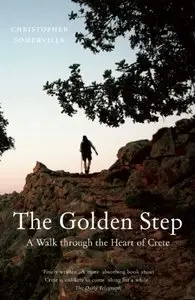 The Golden Step: A Walk through the Heart of Crete