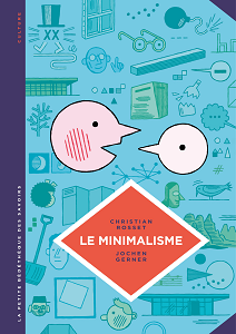 La Petite Bédéthèque des Savoirs - Tome 12 - Le Minimalisme, Moins C'est Plus