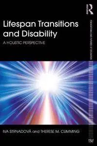 Lifespan Transitions and Disability: A Holistic Perspective