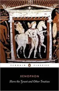 Hiero the Tyrant and Other Treatises
