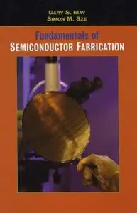 Fundamentals of Semiconductor Fabrication (Repost)