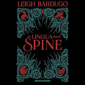 «La lingua delle spine» by Leigh Bardugo