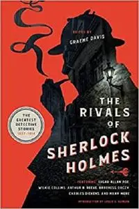 The Rivals of Sherlock Holmes: The Greatest Detective Stories: 1837-1914