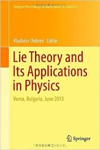 Lie Theory and Its Applications in Physics
