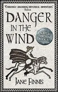 «Danger in the Wind» by Jane Finnis