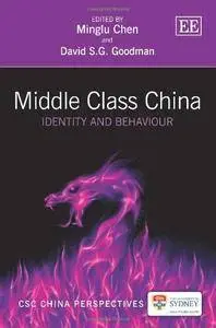 Middle Class China: Identity and Behaviour