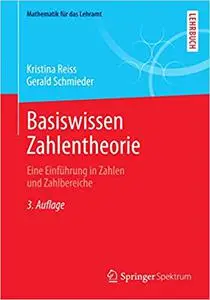 Basiswissen Zahlentheorie: Eine Einführung in Zahlen und Zahlbereiche (Repost)
