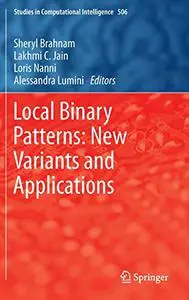 Local Binary Patterns: New Variants and Applications (Repost)