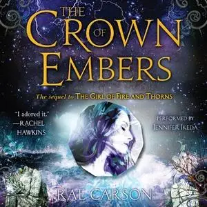 «The Crown of Embers» by Rae Carson