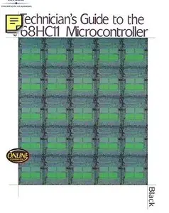 Technician's Guide to the 68HC11 Microcontroller (repost)