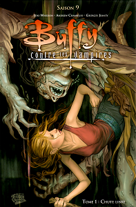 Buffy Contre Les Vampires - Saison 9 - Tome 1
