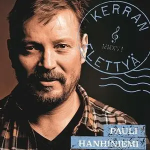 «Pauli Hanhiniemi» by Pauli Hanihiemi