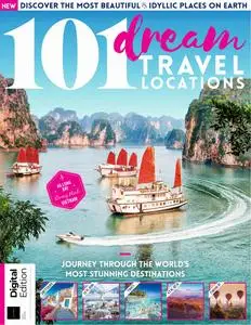 101 Dream Travel Locations - 5th Edition - 11 April 2024