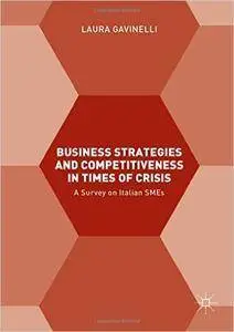 Business Strategies and Competitiveness in Times of Crisis (repost)