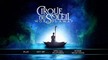 Cirque du Soleil: Worlds Away / Цирк дю Солей: Сказочный мир (2012)