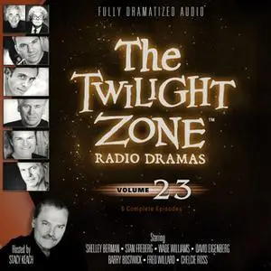 «The Twilight Zone Radio Dramas, Vol. 23» by Various Authors