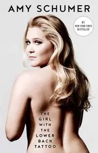 «The Girl with the Lower Back Tattoo» by Amy Schumer