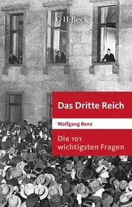 Wolfgang Benz - Die 101 wichtigsten Fragen