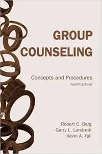 Group Counseling: Concepts and Procedures (4th Edition)