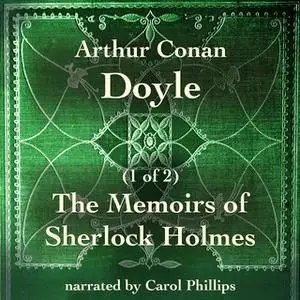 «The Memoirs of Sherlock Holmes (1 of 2)» by Arthur Conan Doyle