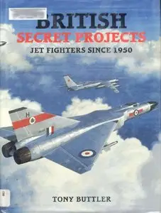 British Secret Projects: Jet Fighters Since 1950 (repost)