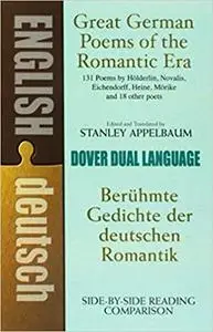 Great German Poems of the Romantic Era: A Dual-Language Book