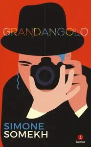 Simone Somekh - Grandangolo