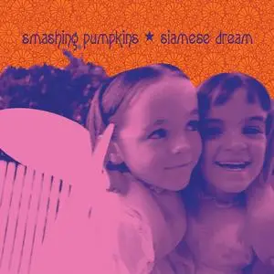 The Smashing Pumpkins - Siamese Dream (Remastered Vinyl) (1993/2023)