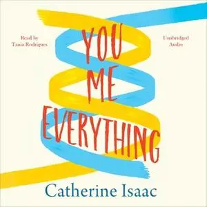 «You Me Everything» by Catherine Isaac