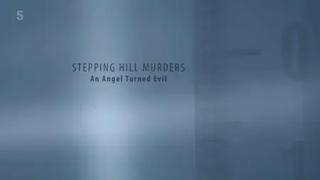 Ch5. - Manchester's Killer Nurse: The Stepping Hill Poisonings (2021)