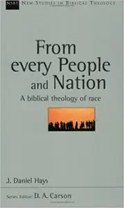 From Every People and Nation: A Biblical Theology of Race