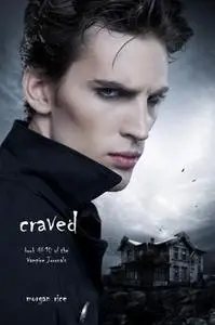 «Craved» by Morgan Rice