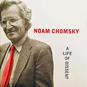 Noam Chomsky: A Life of Dissent [Audiobook]