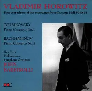 Vladimir Horowitz, John Barbirolli - Tchaikovsky: Piano Concerto No. 1; Rachmaninov: Piano Concerto No. 3 (1997)