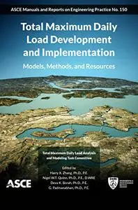 Total Maximum Daily Load Development and Implementation: Models, Methods, and Resources