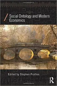 Social Ontology and Modern Economics