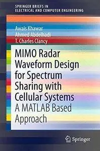 MIMO Radar Waveform Design for Spectrum Sharing with Cellular Systems: A MATLAB Based Approach (Repost)